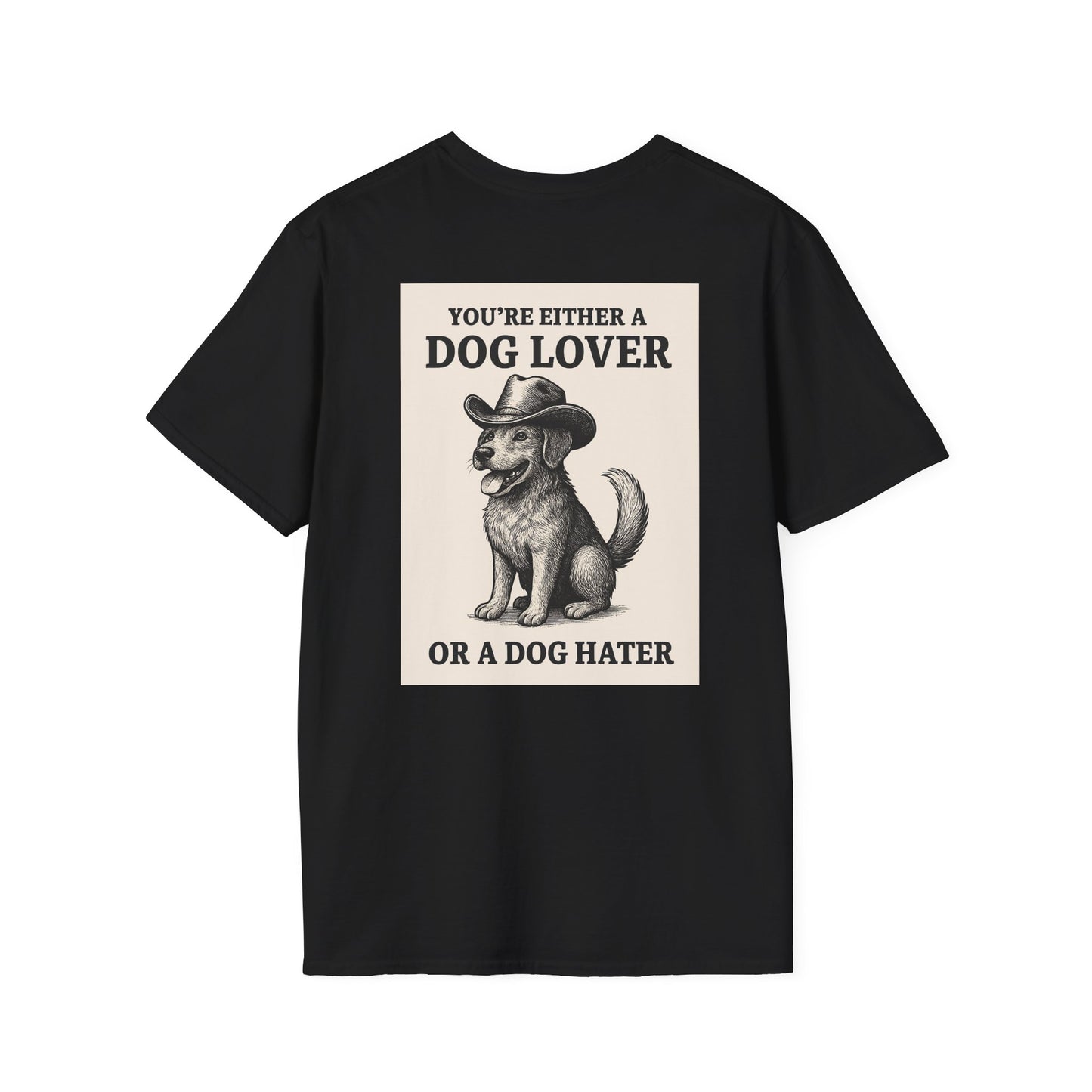 Dog Hater or Dog Lover T-Shirt