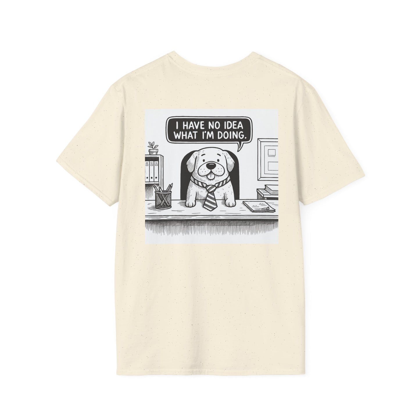 No Idea What I'm Doing T-Shirt