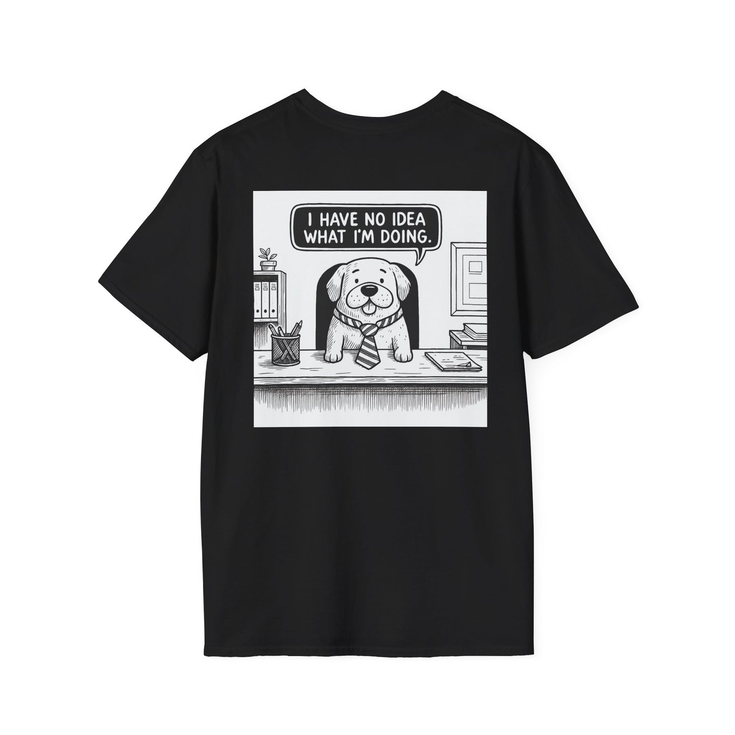 No Idea What I'm Doing T-Shirt