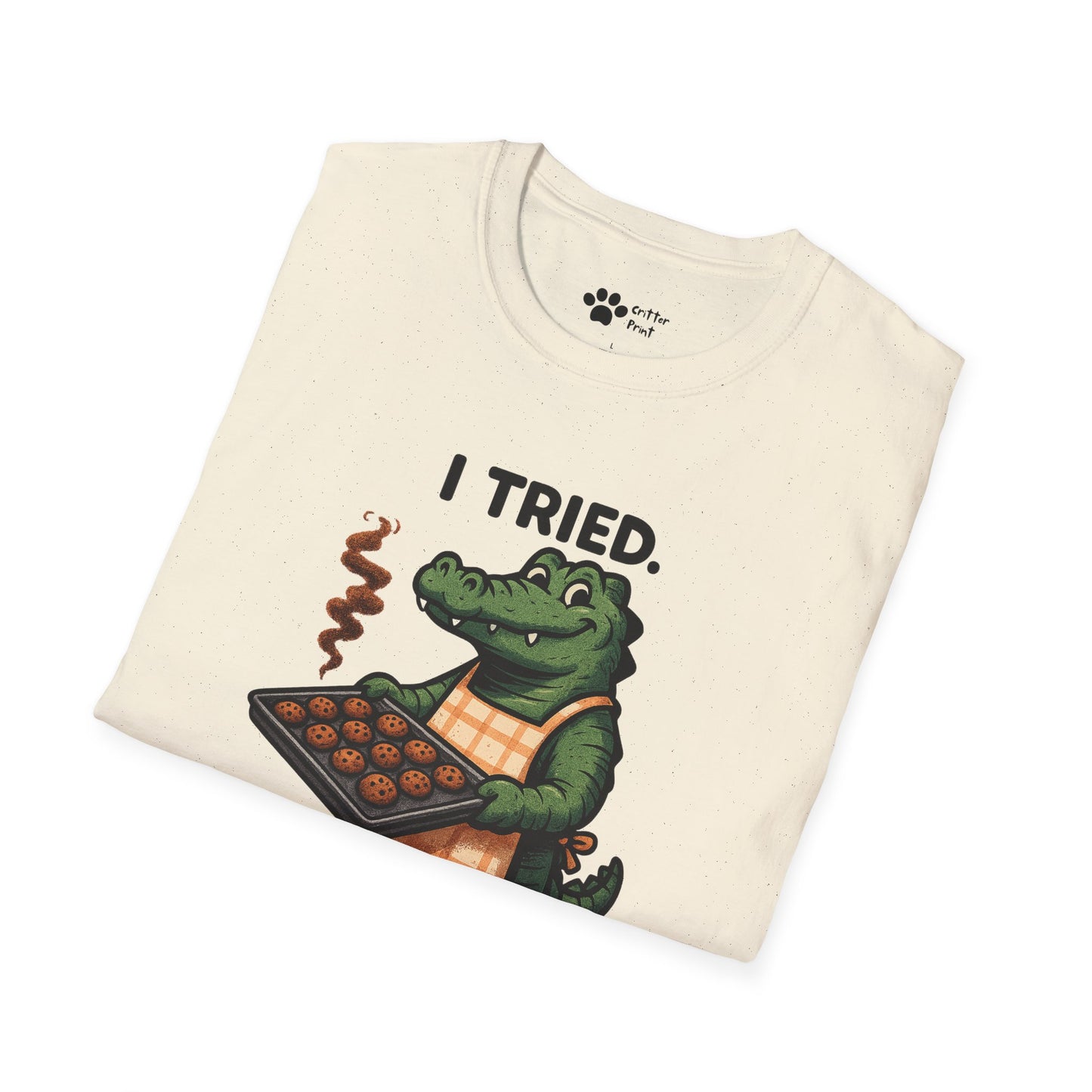 I Tried. T-Shirt
