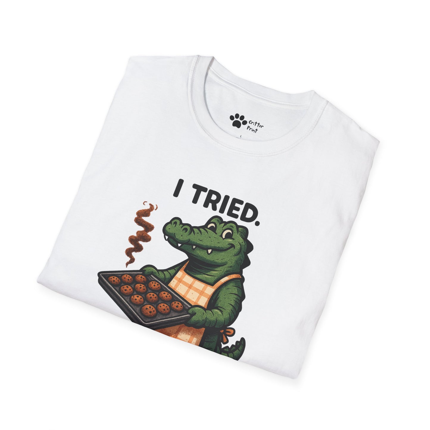 I Tried. T-Shirt