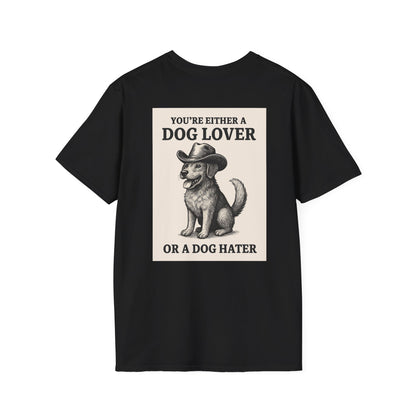 Dog Hater or Dog Lover T-Shirt