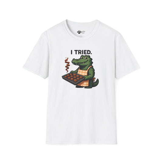 I Tried. T-Shirt