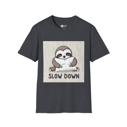 Slow Down T-Shirt