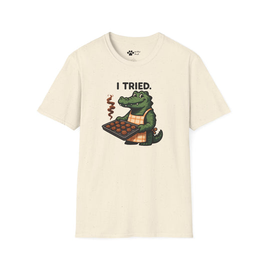 I Tried. T-Shirt