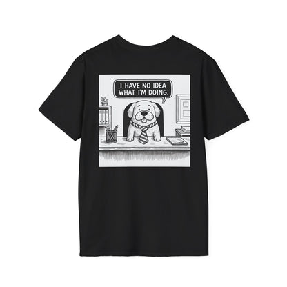No Idea What I'm Doing T-Shirt
