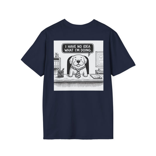 No Idea What I'm Doing T-Shirt