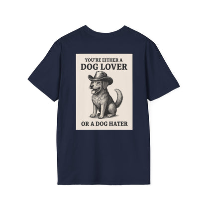Dog Hater or Dog Lover T-Shirt