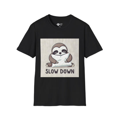 Slow Down T-Shirt