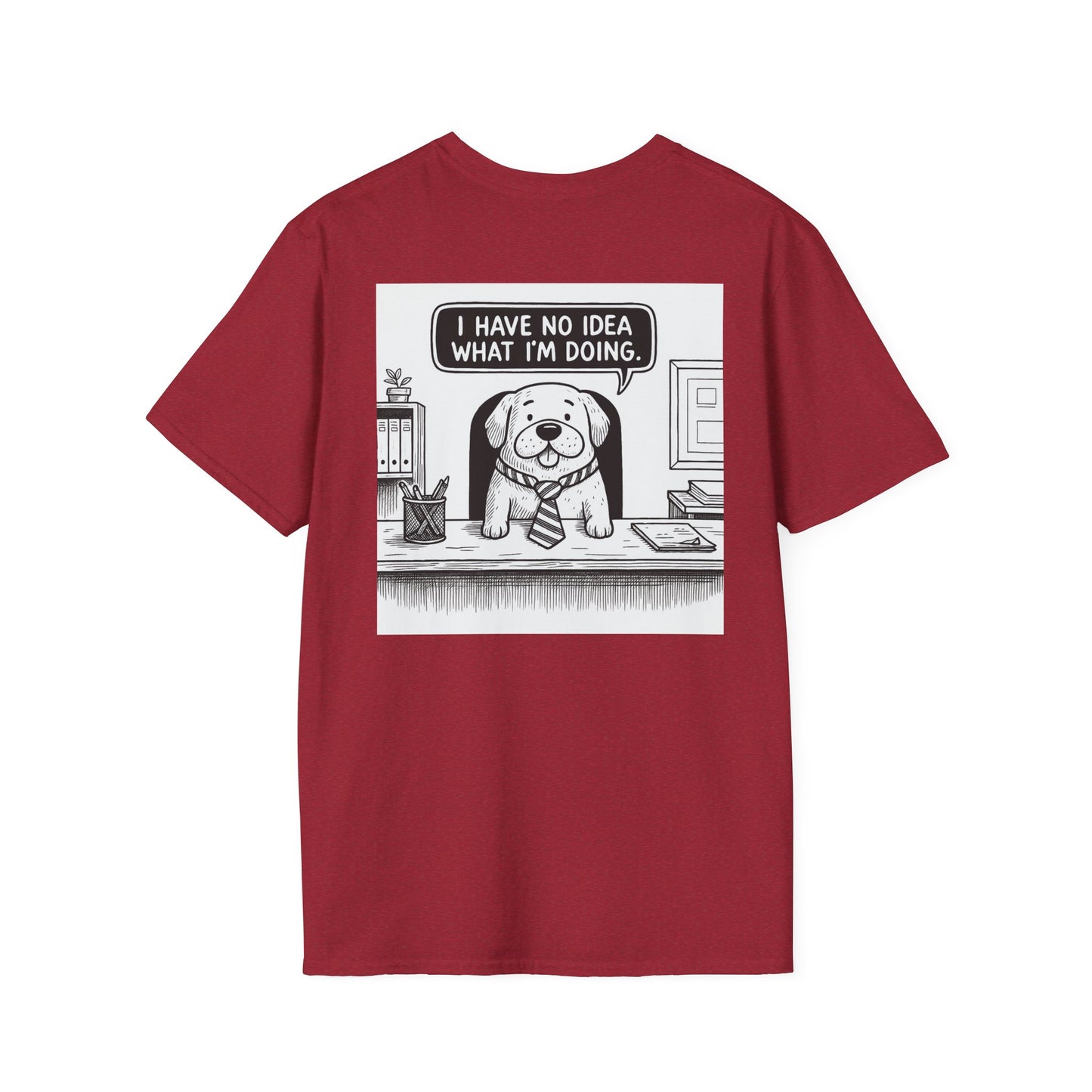 No Idea What I'm Doing T-Shirt