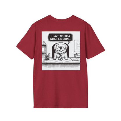 No Idea What I'm Doing T-Shirt