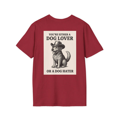 Dog Hater or Dog Lover T-Shirt